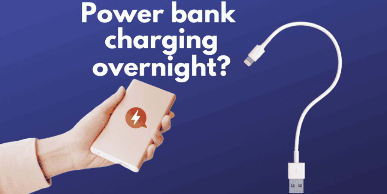 Is Charging Power Bank Overnight a Bad Idea? Myths vs. Facts