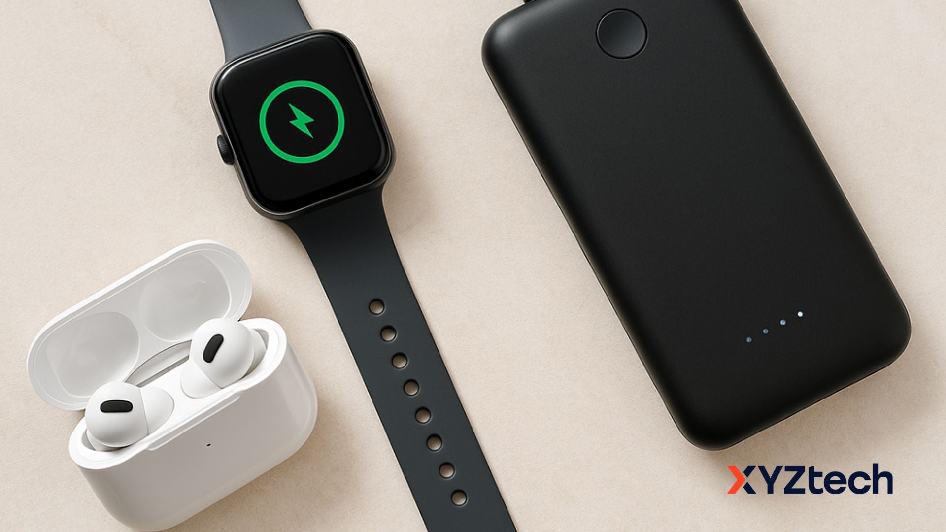 Earbuds, smart watch, and a trickle charging power bank.